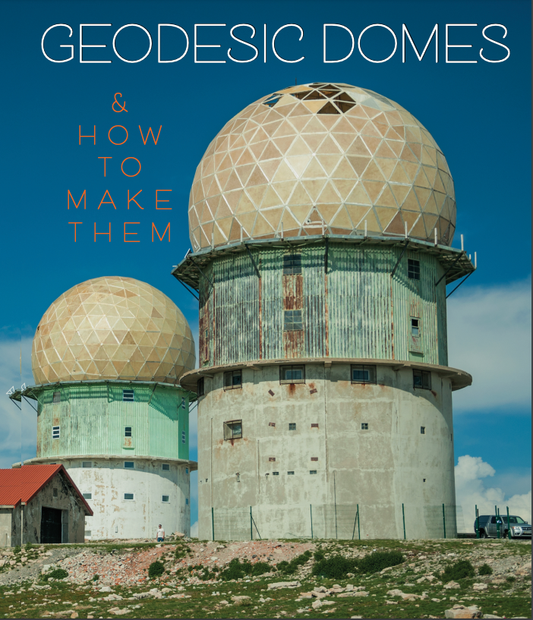 Geodesic Domes & How to Make Them (Zine)