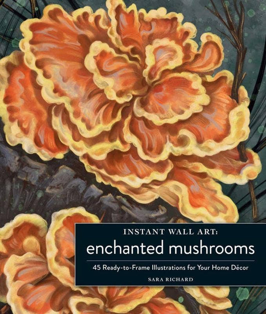 Instant Wall Art Enchanted Mushrooms: 45 Illustrations