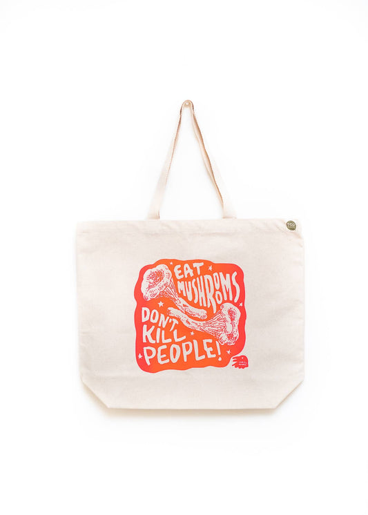 Eat Mushrooms Dont Kill People Tote